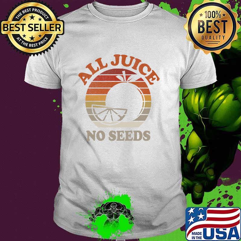 All Juice No Seed Orange Vintage T-Shirt