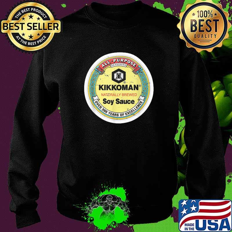 All Purpose Seasoning Soy Sauce Kikkoman naturally brewed soy sauce T-Shirt Sweater All Purpose Seasoning Soy Sauce Kikkoman naturally brewed soy sauce T-Shirt Sweater