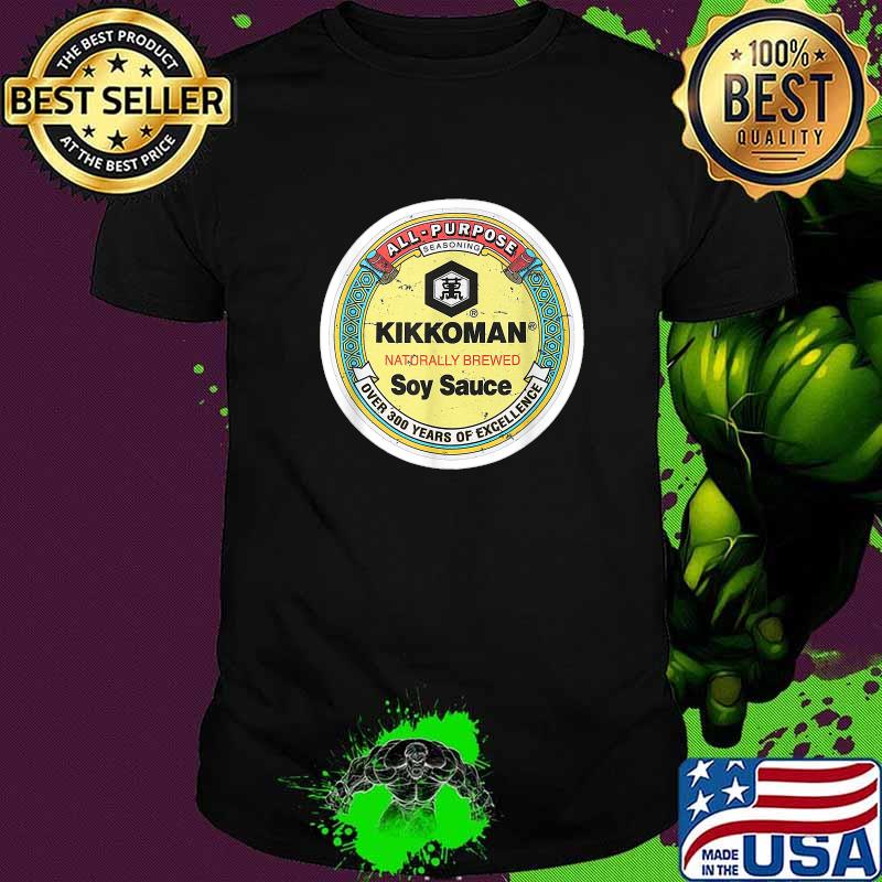 All Purpose Seasoning Soy Sauce Kikkoman naturally brewed soy sauce T-Shirt All Purpose Seasoning Soy Sauce Kikkoman naturally brewed soy sauce T-Shirt