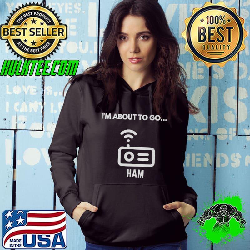 Amateur Radio Symbol I'm About to Go Ham Premium T-Shirt