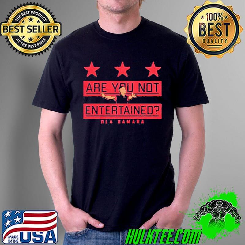 Are you not entertained Ola Kamara stars s Unisex Are you not entertained Ola Kamara stars s Unisex