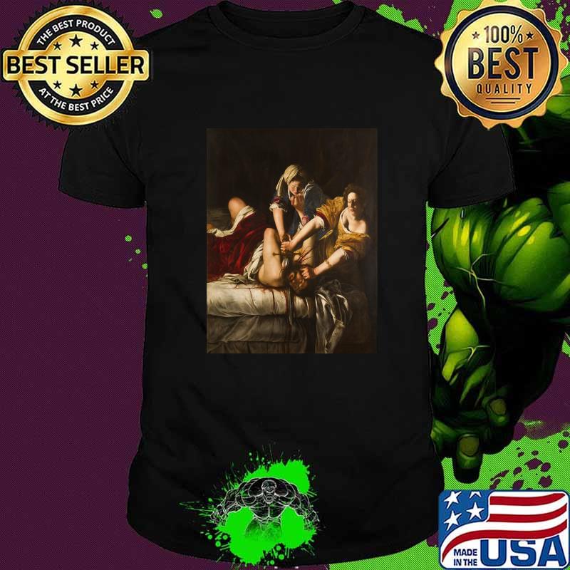 Artemisia Gentileschi's Judith Slaying Holofernes T-Shirt