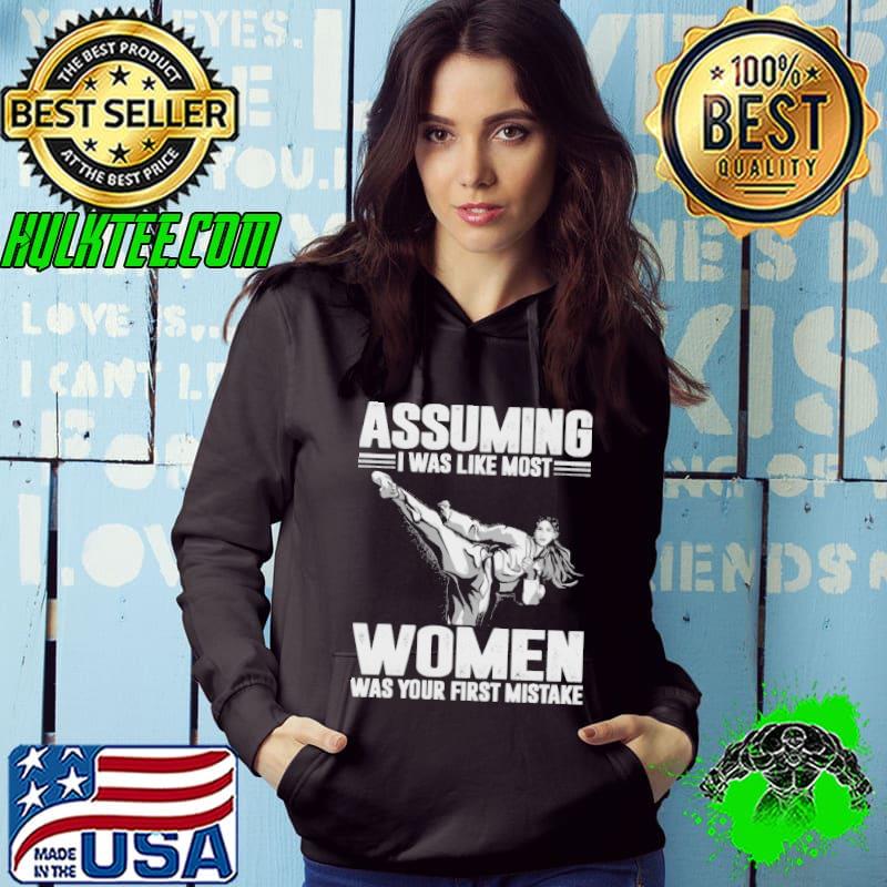 Assuming I Was Like Most Old Women Was Your First Mistake Karate Shirt