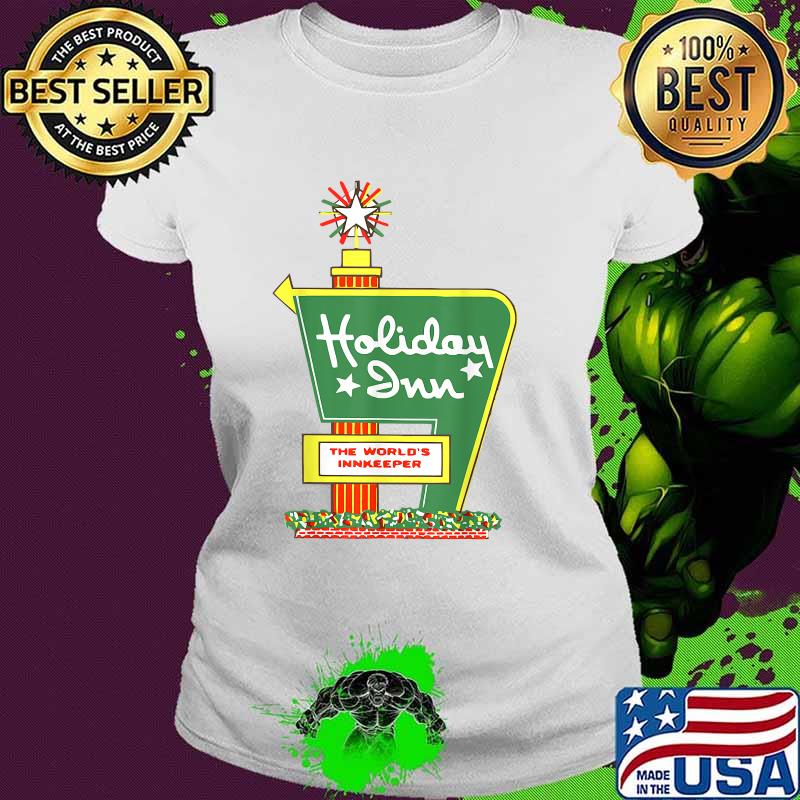 Awesome holidays Inn The Worlds Innkeeper T-Shirt Ladies tee Awesome holidays Inn The Worlds Innkeeper T-Shirt Ladies tee