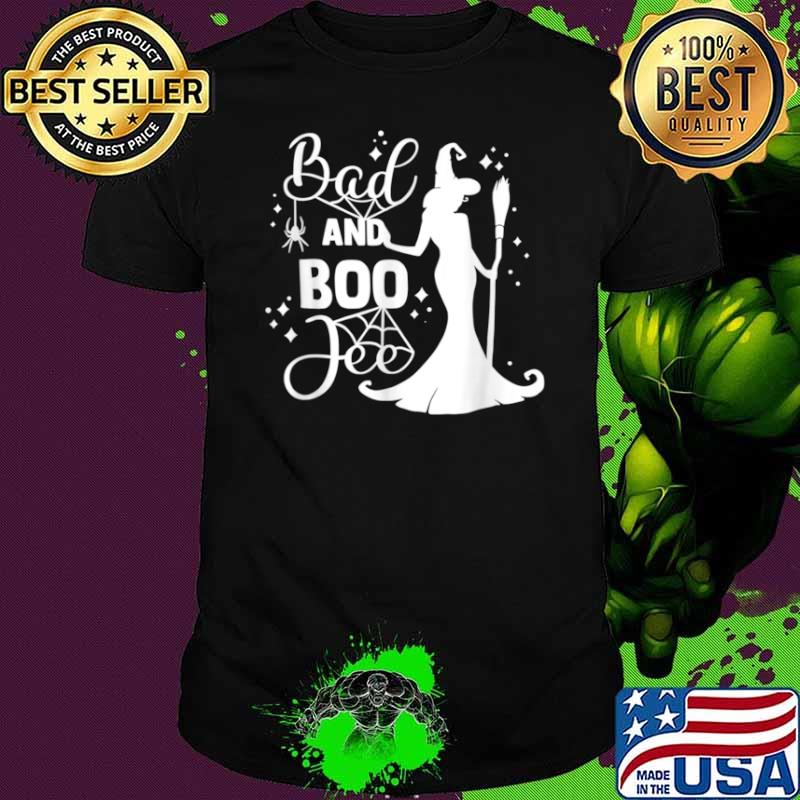 Bad and Boo jee Witch Halloween Shirt