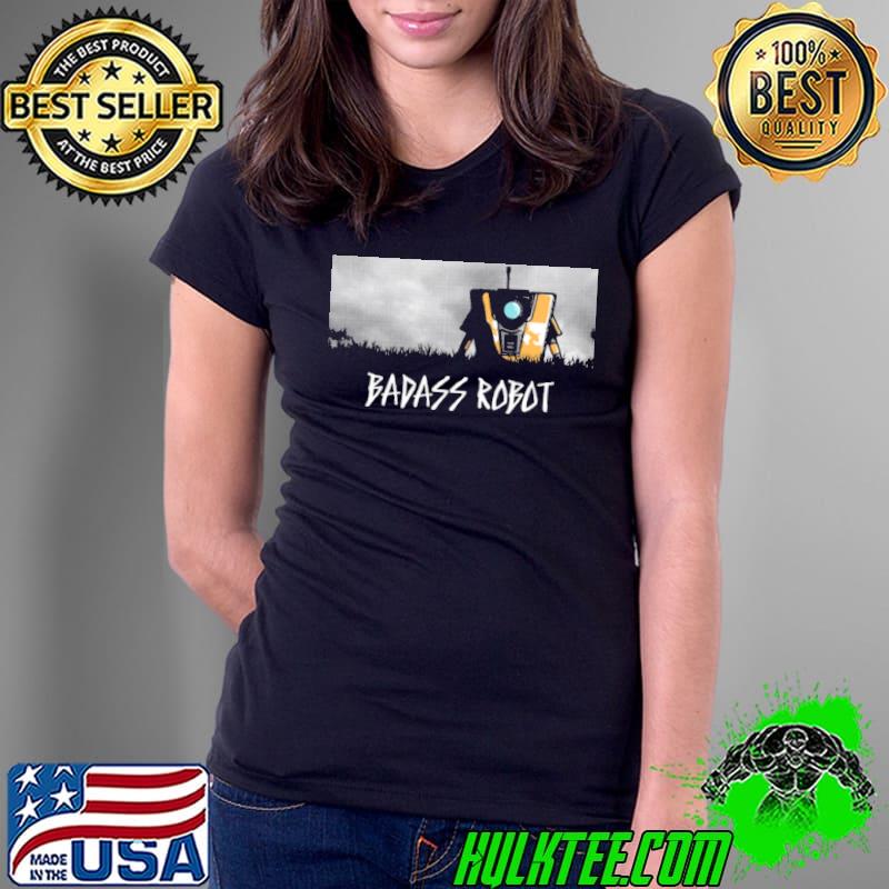 Badass robot s Ladies Tee Badass robot s Ladies Tee