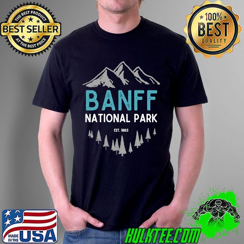Banff National Park Est 1885 Vintage Canada t-s Unisex Banff National Park Est 1885 Vintage Canada t-s Unisex