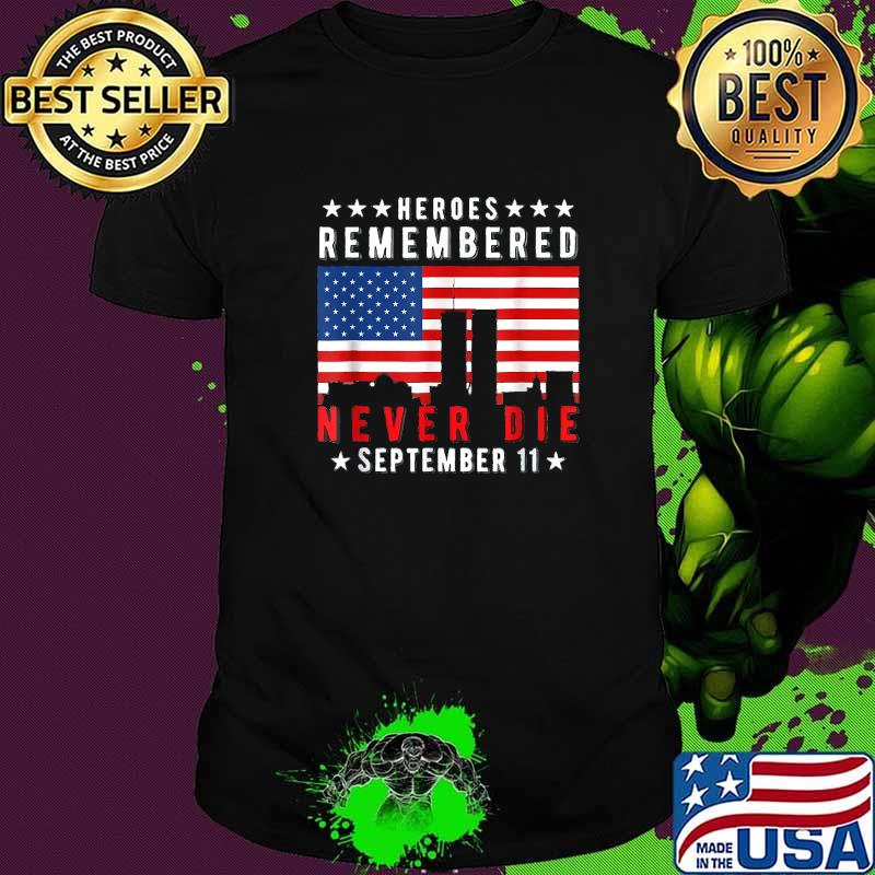 Basic Design American Flag Heroes Remember Day 911 T-Shirt