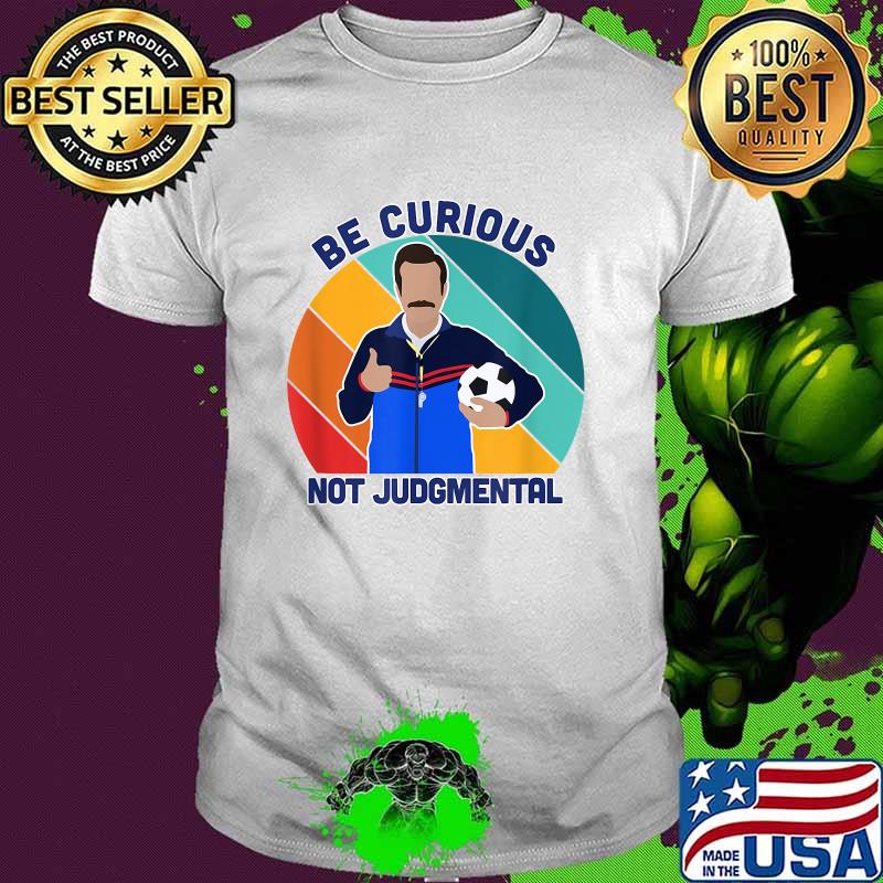 Be Curious Not Judgmental Retro Sunset T-Shirt