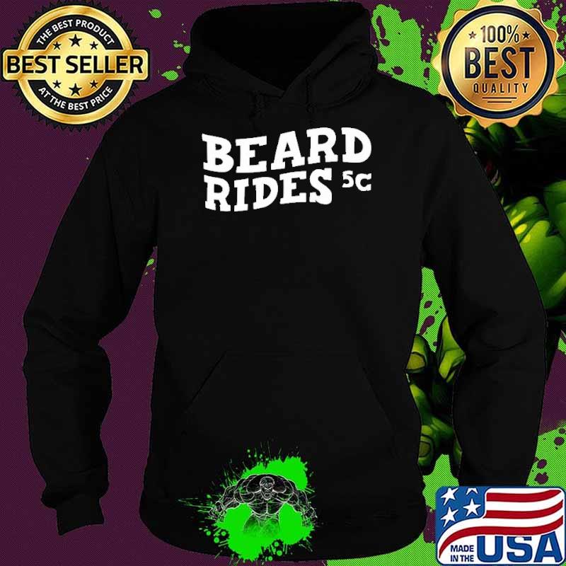 Beard rides 5c s Hoodie Beard rides 5c s Hoodie