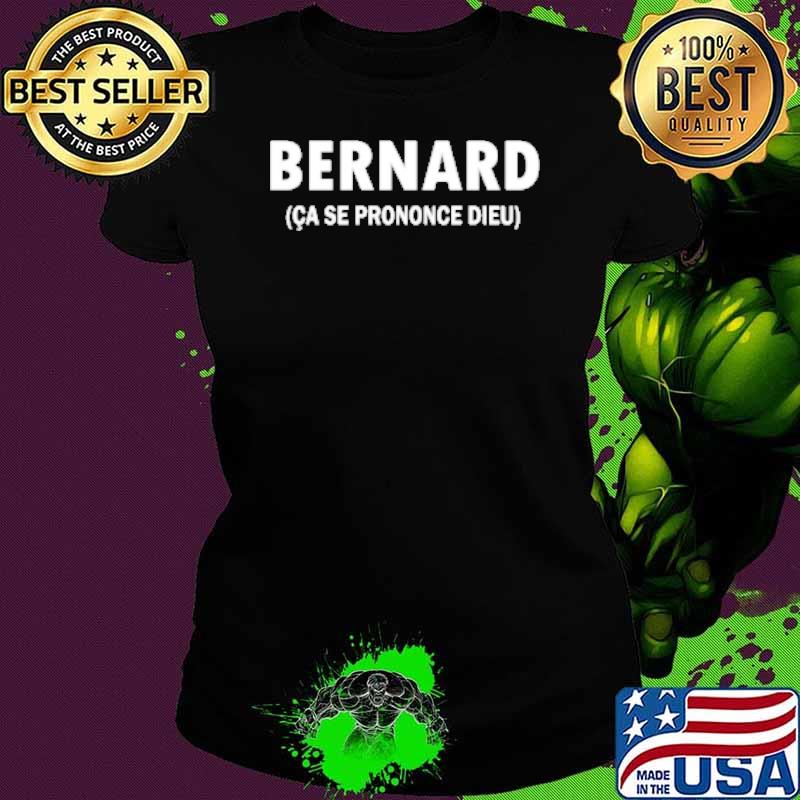 Bernard ÇA SE PRONONCE DIEU s Ladies tee Bernard ÇA SE PRONONCE DIEU s Ladies tee