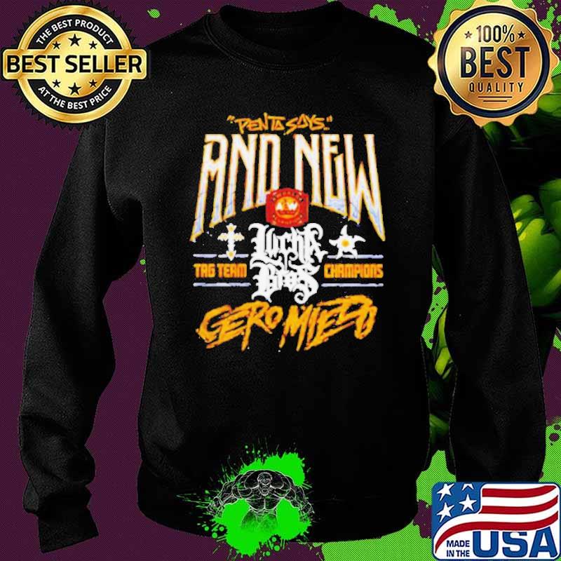 Best penta says and new Lucha Bros s Sweater Best penta says and new Lucha Bros s Sweater
