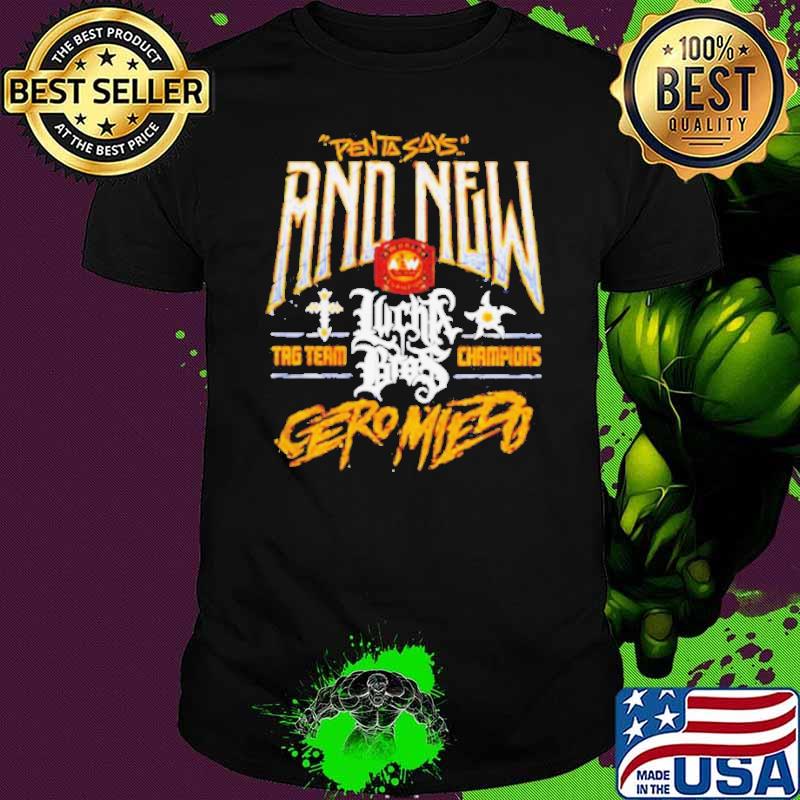 Best penta says and new Lucha Bros shirt Best penta says and new Lucha Bros shirt