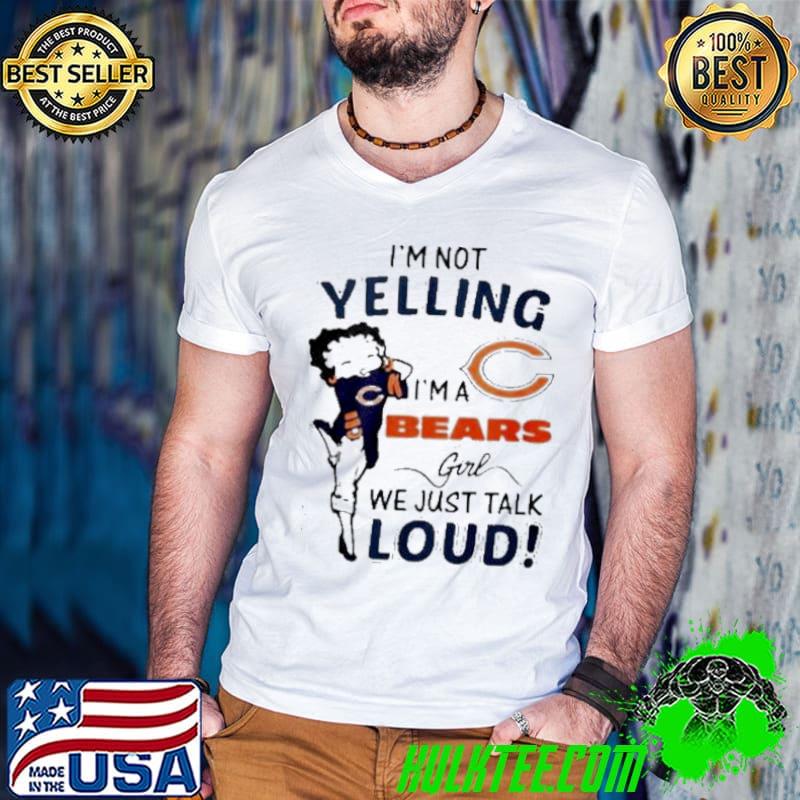 Betty Boop I’m not yelling I’m a Bears girl We Just Talk Loud s Guys V Neck Betty Boop I’m not yelling I’m a Bears girl We Just Talk Loud s Guys V Neck