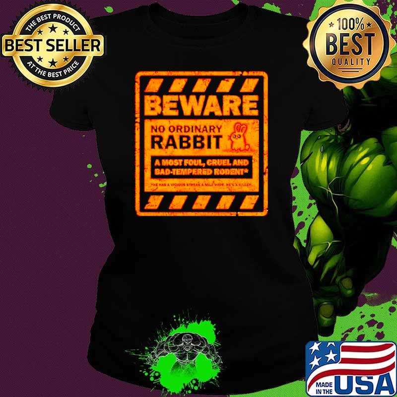 Beware no ordinary rabbit a most foul s Ladies tee Beware no ordinary rabbit a most foul s Ladies tee