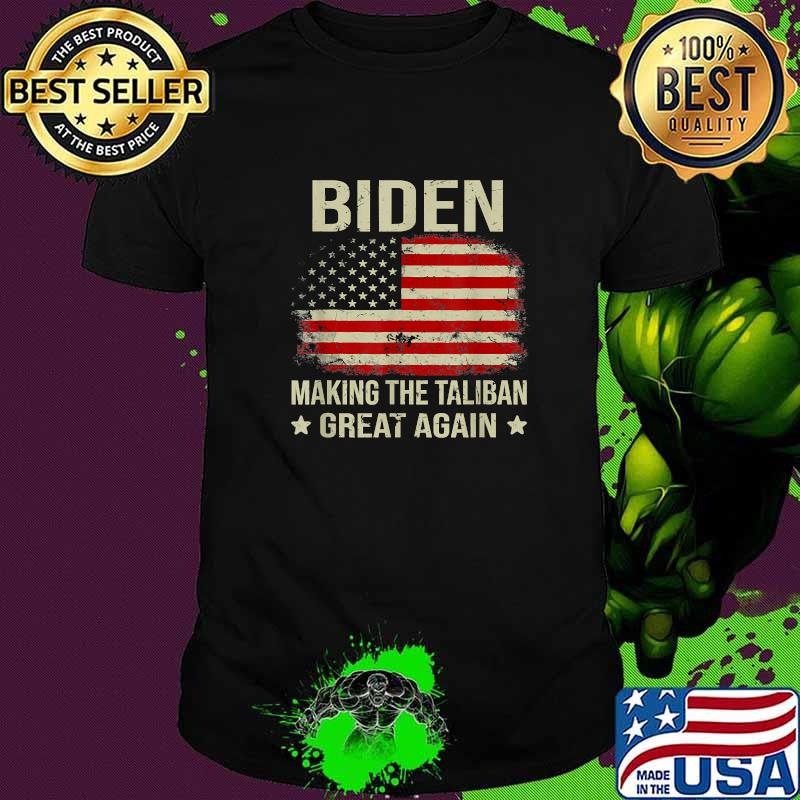 Biden Making The Ta-li-ban Great Again American Flag T-Shirt