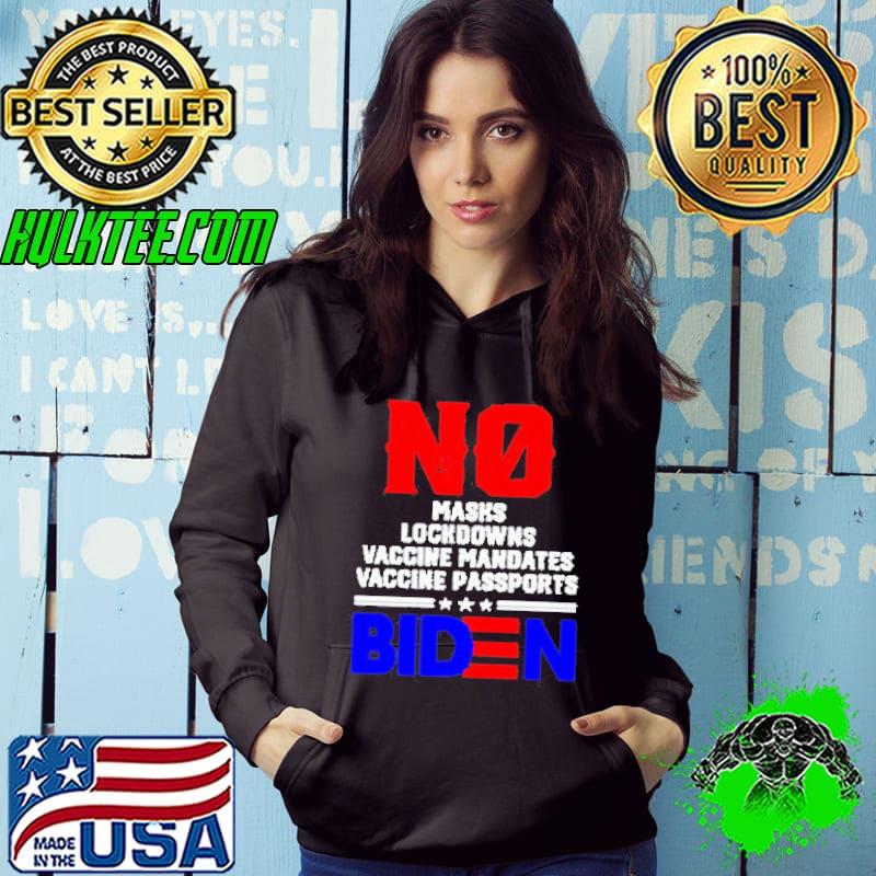 Biden no masks lockdowns vaccine mandates no vaccine shirt