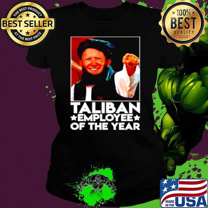 Biden Taliban employee of the year s Ladies tee Biden Taliban employee of the year s Ladies tee