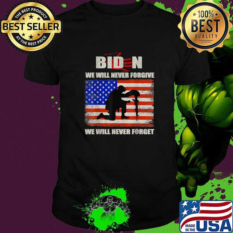 Biden We Will Never Forget We Will Never Forget Blood On His Hands USA Flag Vintage Biden Handprint T-Shirt Biden We Will Never Forget We Will Never Forget Blood On His Hands USA Flag Vintage Biden Handprint T-Shirt