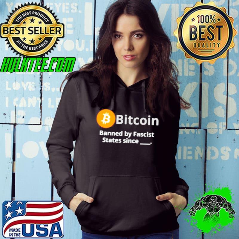 Bitcoin banned since shirt