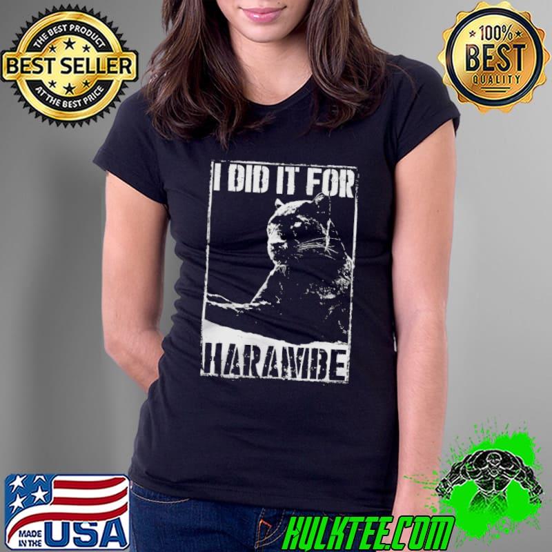 Black Panther I Did It For Harambe s Ladies Tee Black Panther I Did It For Harambe s Ladies Tee
