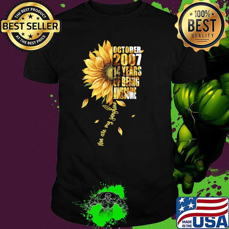 Born In October 2007 Sunflower 14th Birthday 14 Years Old T-Shirt