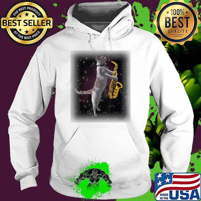 Cat Playing Saxophone Cats In Space With Sax T-Shirt Hoodie Cat Playing Saxophone Cats In Space With Sax T-Shirt Hoodie