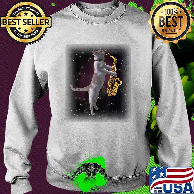 Cat Playing Saxophone Cats In Space With Sax T-Shirt Sweater Cat Playing Saxophone Cats In Space With Sax T-Shirt Sweater