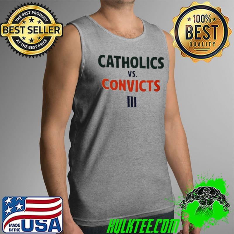 Catholics Vs Convicts III s Tank Top Catholics Vs Convicts III s Tank Top