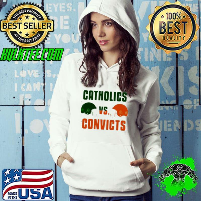 Catholics Vs Convicts shirt