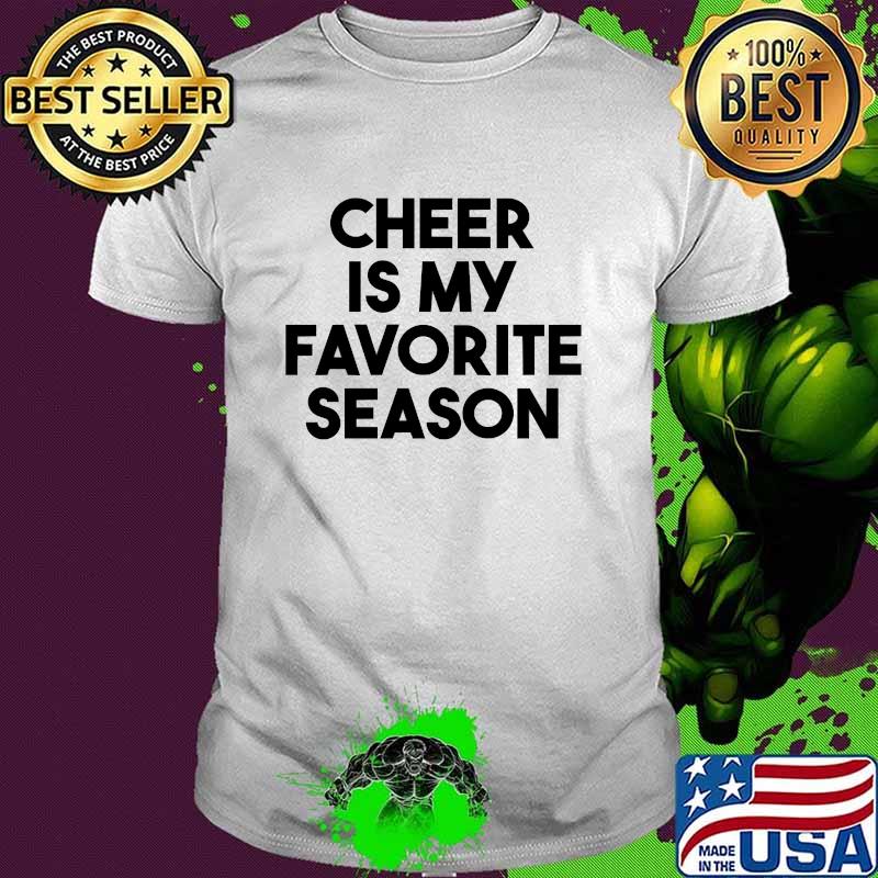 Cheer Is My Favorite Season T-Shirt