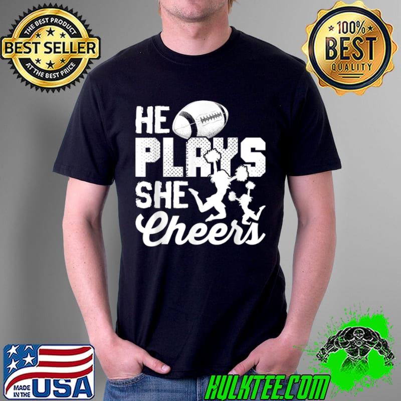 Cheerleading Football Cheer Mom He Plays She Cheers Shirt Unisex Cheerleading Football Cheer Mom He Plays She Cheers Shirt Unisex