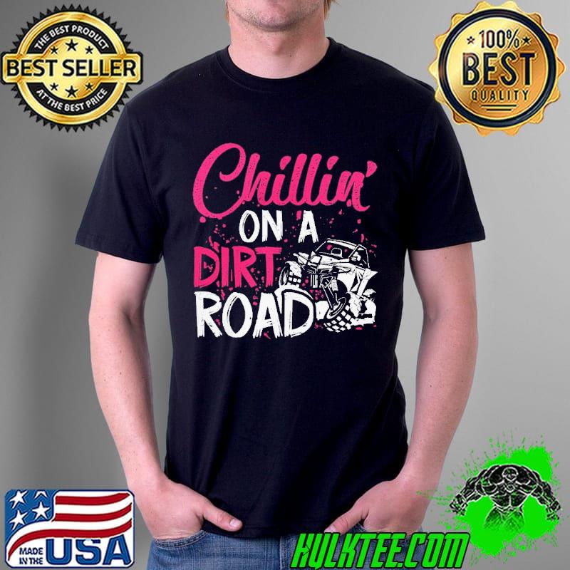 Chillin on a dirt road side to side s Unisex Chillin on a dirt road side to side s Unisex