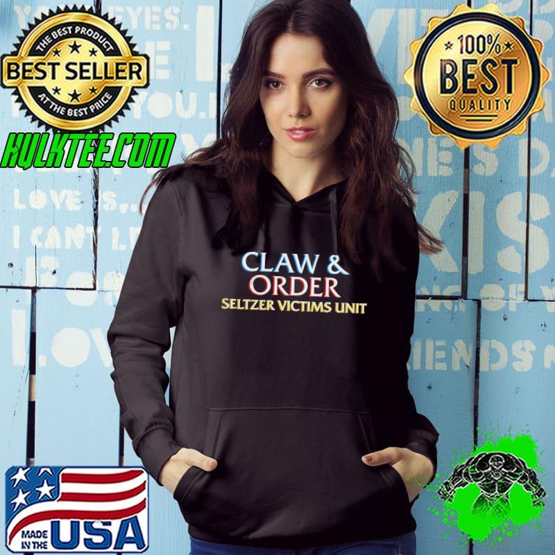 Claws and order seltzer victims unit shirt