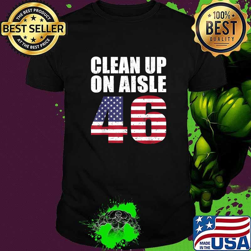 Clean Up On Aisle 46 Impeach Biden Usa Flag T-Shirt