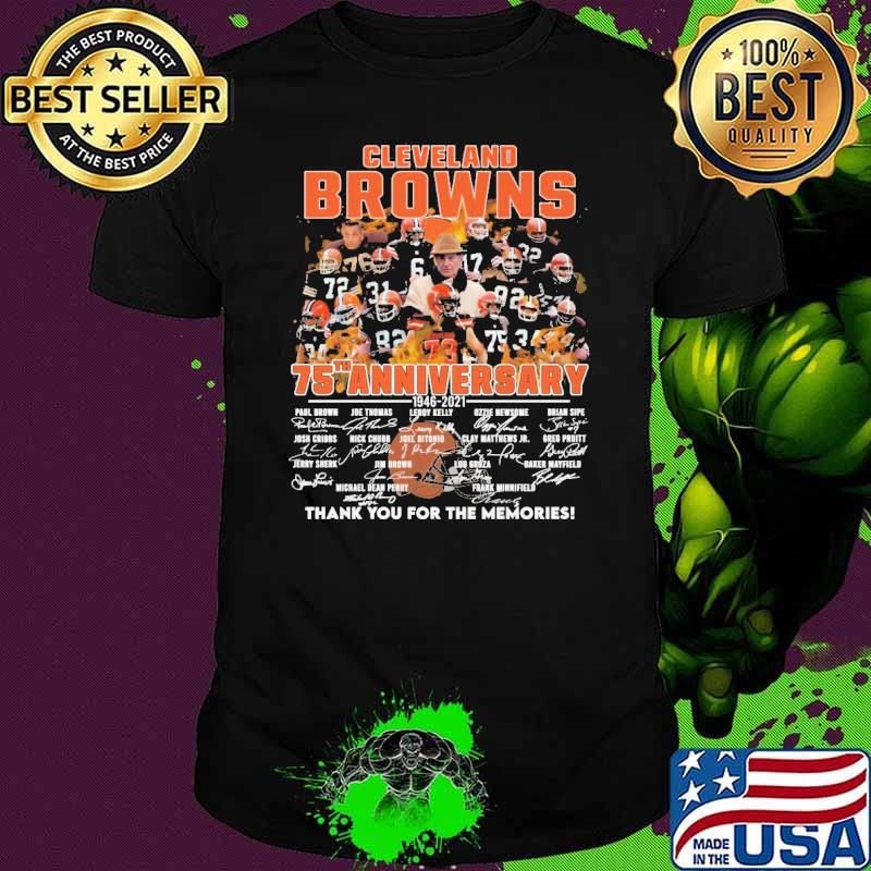 Cleveland browns 75th anniversary 1946 2021 thank you for the memories signatures shirt