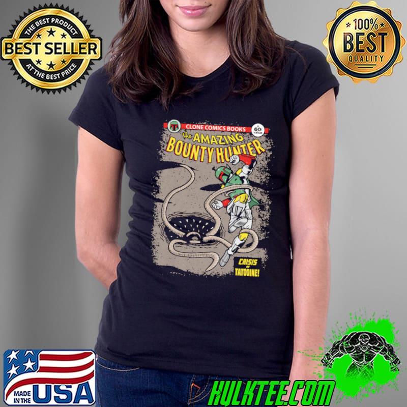 Clone comics books the amazing bounty hunter crisis at tatooine boba fett s Ladies Tee Clone comics books the amazing bounty hunter crisis at tatooine boba fett s Ladies Tee