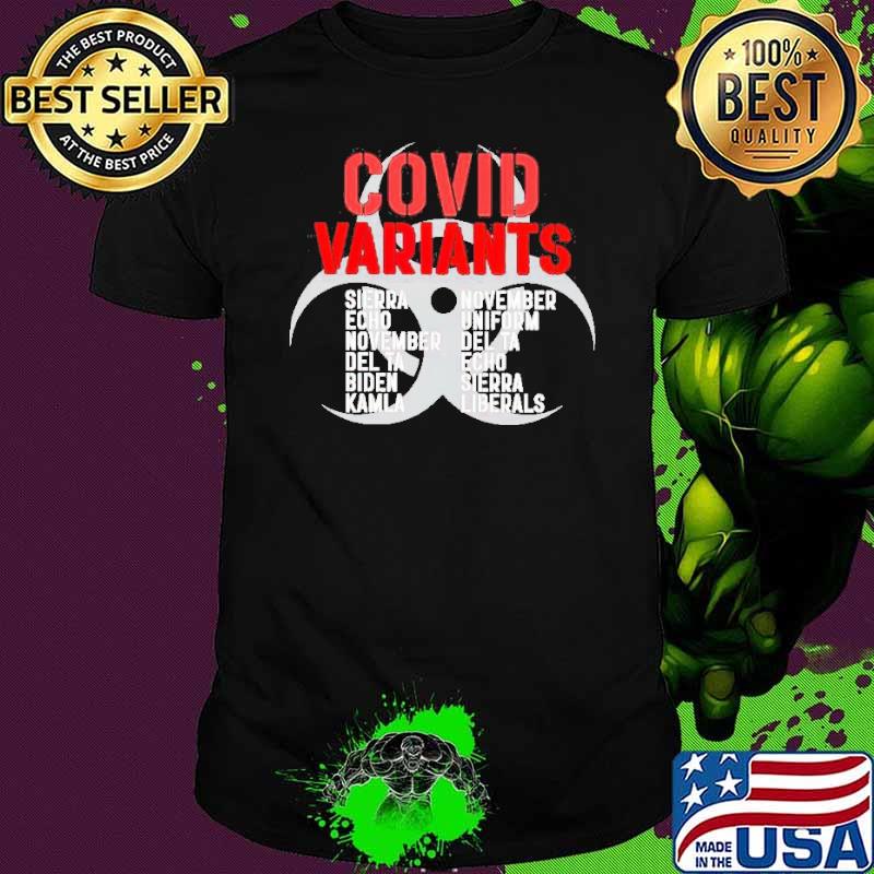 Covid variants sierra echo November delta Biden Kamala shirt