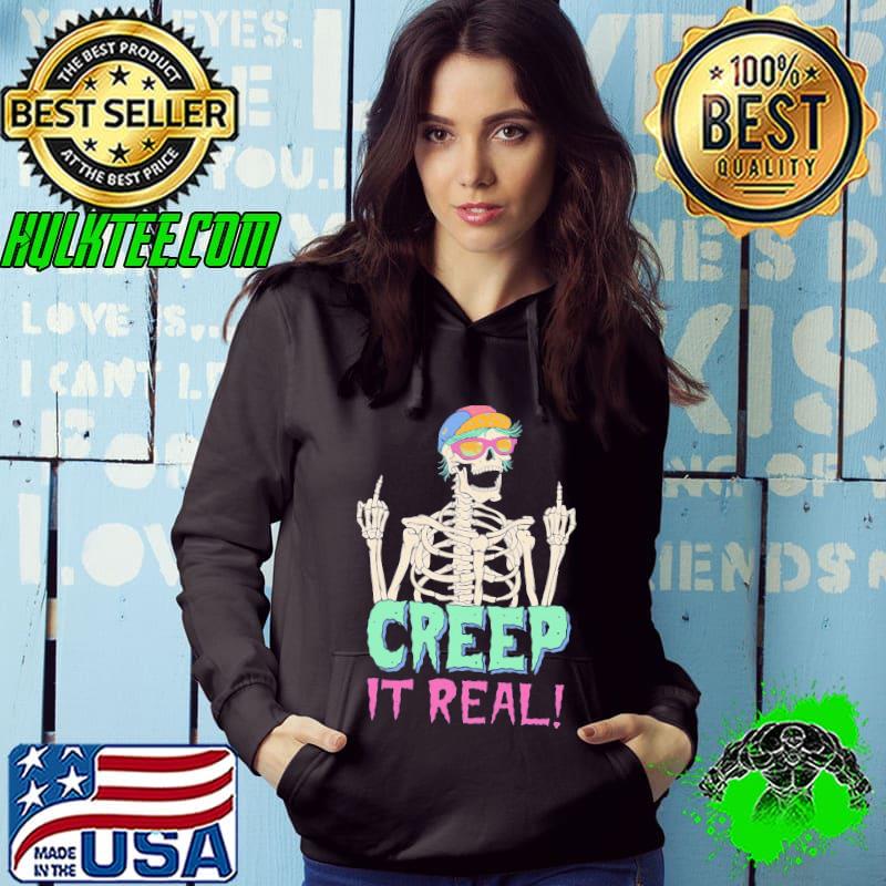 creep it real Human bones and style shirt