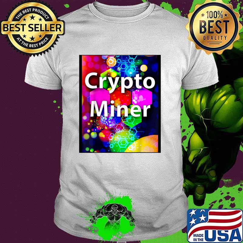 Crypto Miner Design T-Shirt