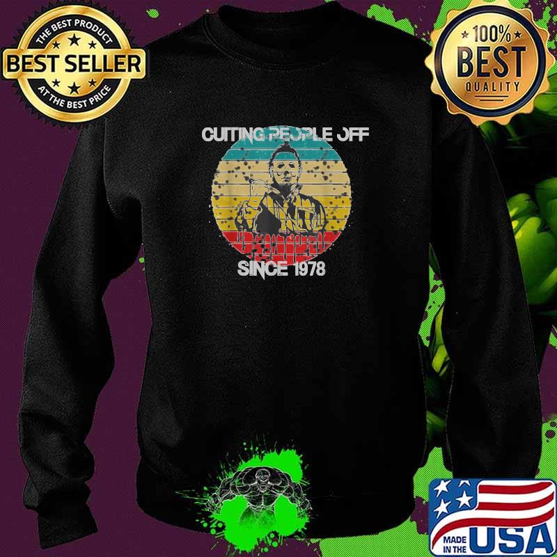 Cutting People Off Since 1978 Quarantine AF Halloween Killer Vintage T-Shirt Sweater Cutting People Off Since 1978 Quarantine AF Halloween Killer Vintage T-Shirt Sweater