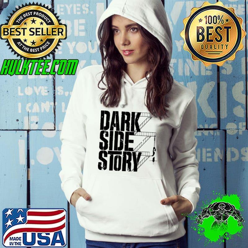 Dark Side Story Shirt