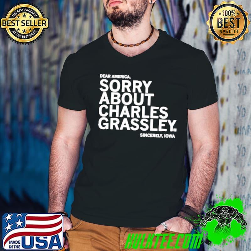 Dear America sorry about charles grassley sincerely iowa s Guys V Neck Dear America sorry about charles grassley sincerely iowa s Guys V Neck
