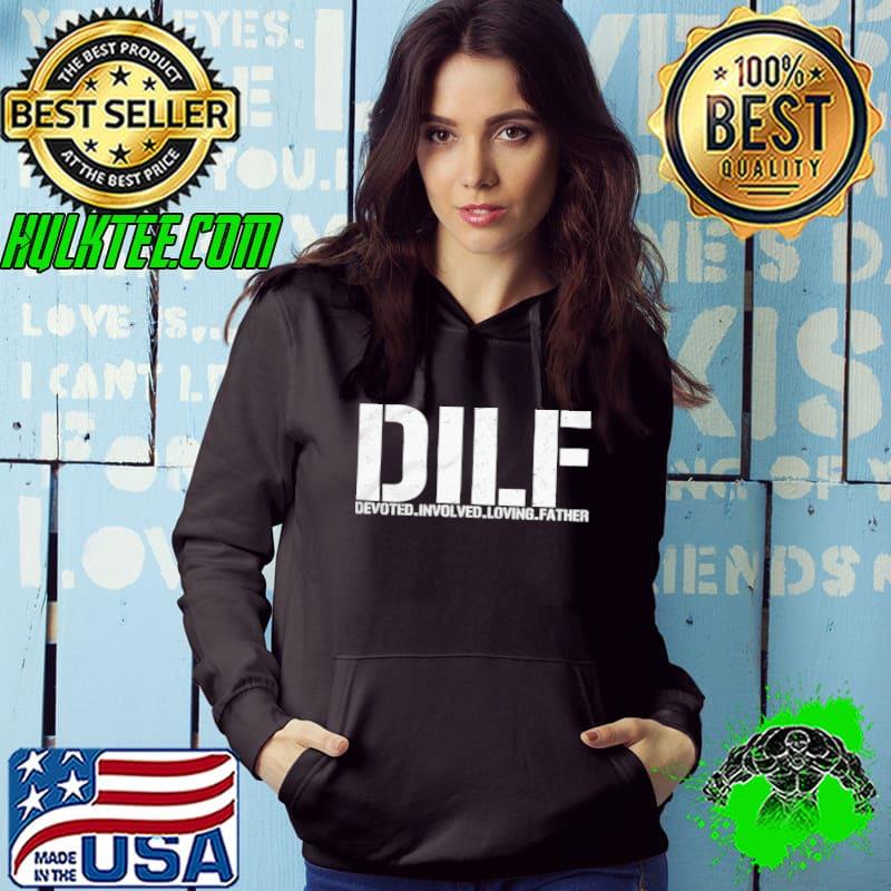 DILF devoted involved lovving father shirt