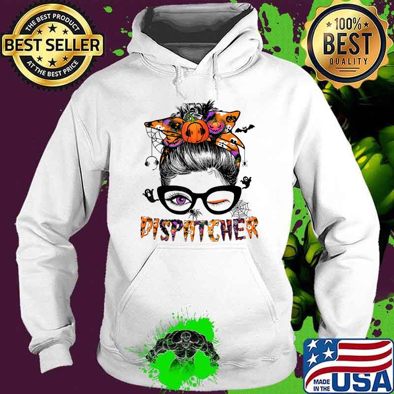 Dispatcher Messy Bun Hair Halloween T-Shirt Hoodie Dispatcher Messy Bun Hair Halloween T-Shirt Hoodie