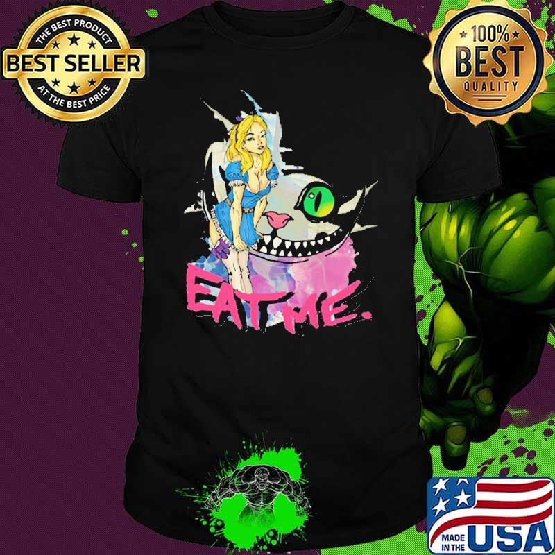 Eat me Alice's Adventures in Wonderland Cheshire Cat shirt