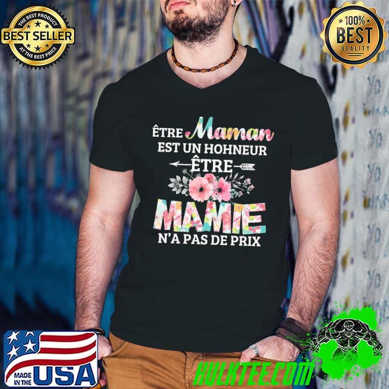 Etre Maman Est Un Hohneur Etre Mamie N'a Pas De Prix Flower Shirt Guys V Neck Etre Maman Est Un Hohneur Etre Mamie N'a Pas De Prix Flower Shirt Guys V Neck