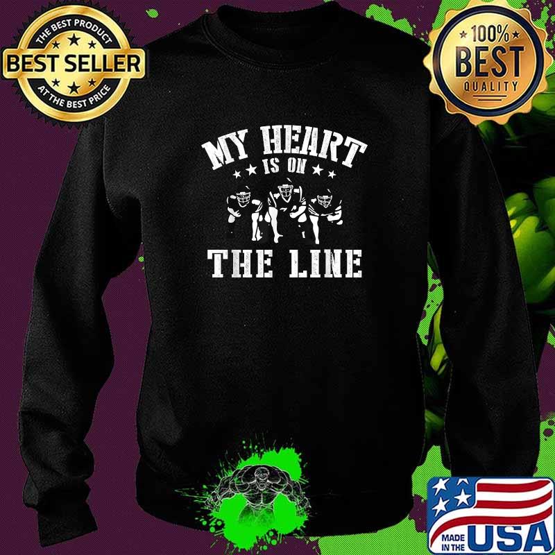 Football My Heart Is On The Line Offensive Lineman T-Shirt Sweater Football My Heart Is On The Line Offensive Lineman T-Shirt Sweater