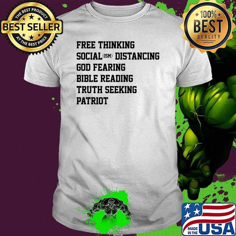Free thinking social distancing god fearing bible reading truth seeking patriot shirt