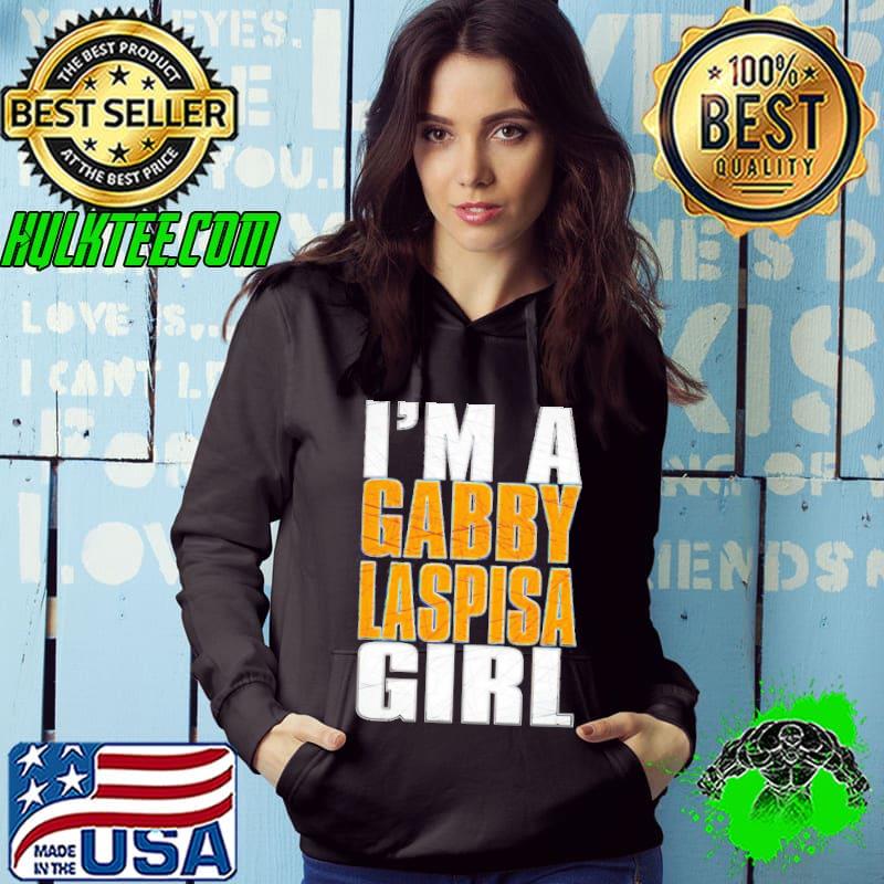 Gabby Laspisa Girl shirt Gabby Laspisa Girl shirt